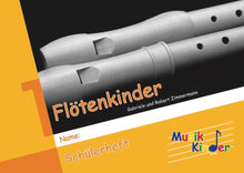 Lade das Bild in den Galerie-Viewer, Flötenkinder 1: Schülerset