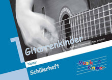 Lade das Bild in den Galerie-Viewer, Gitarrenkinder 1: Schülerset