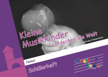 Lade das Bild in den Galerie-Viewer, Kleine Musikkinder: Schülerheft Bauklötze