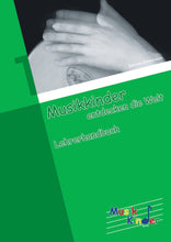 Lade das Bild in den Galerie-Viewer, Musikkinder 1: Lehrerhandbuch