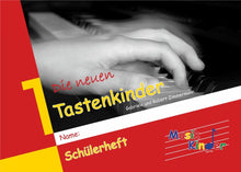 Lade das Bild in den Galerie-Viewer, Die neuen Tastenkinder 1: Schülerset