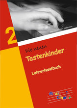 Lade das Bild in den Galerie-Viewer, Die neuen Tastenkinder 2: Lehrerhandbuch
