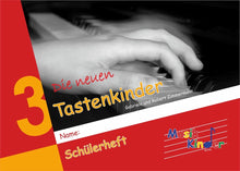 Lade das Bild in den Galerie-Viewer, Die neuen Tastenkinder 3: Schülerset