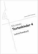 Lade das Bild in den Galerie-Viewer, Die neuen Tastenkinder 4: Lehrerhandbuch